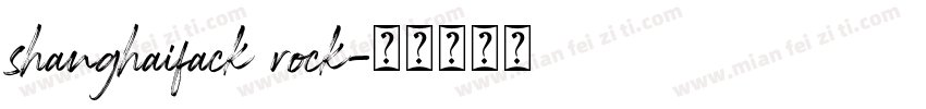 shanghaifack rock字体转换